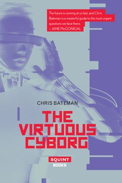 The Virtuous Cyborg (en Inglés)