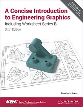 portada A Concise Introduction to Engineering Graphics Including Worksheet Series B Sixth Edition (en Inglés)