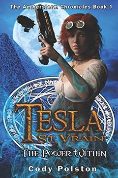 portada Tesla st. Vrain: The Power Within (The Aetherstorm Chronicles) 