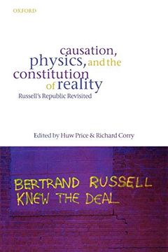 portada Causation, Physics, and the Constitution of Reality Russell's Republic Revisited (in English)