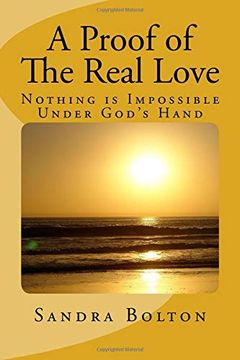 portada A Proof of the Real Love: Nothing is Impossible Under God's Hand 