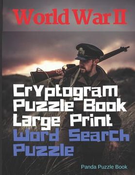 portada World War II Cryptogram Puzzle Books Large Print & Word Search Puzzle (en Inglés)
