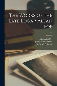 portada The Works of the Late Edgar Allan Poe; v.2 (en Inglés)