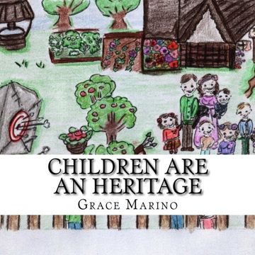 portada Children Are An Heritage: Illustrations to Psalm 127