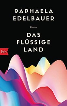 portada Das Flüssige Land: Roman (en Alemán)