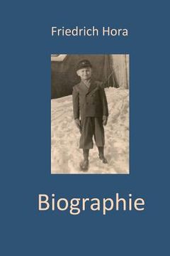 portada Biographie Friedrich Hora - Teil 1