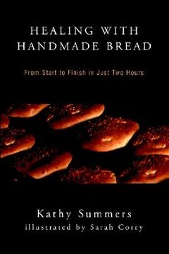 portada healing with handmade bread: from start to finish in just two hours (en Inglés)