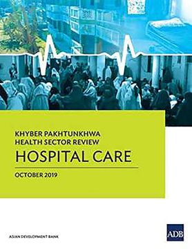 portada Khyber Pakhtunkhwa Health Sector Review: Hospital Care (en Inglés)