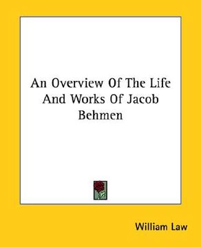 portada an overview of the life and works of jacob behmen (en Inglés)