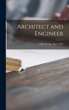 portada Architect and Engineer; v.125-126 (Apr.-Sept. 1936)