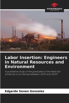 portada Labor Insertion: Engineers in Natural Resources and Environment (en Inglés)