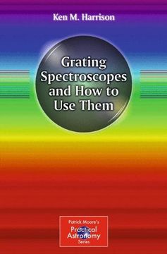portada Grating Spectroscopes and how to use Them (The Patrick Moore Practical Astronomy Series) (in English)