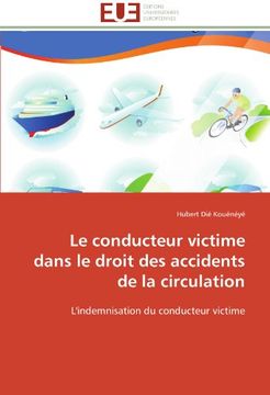 portada Le Conducteur Victime Dans Le Droit Des Accidents de La Circulation