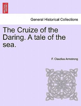 portada the cruize of the daring. a tale of the sea. (en Inglés)