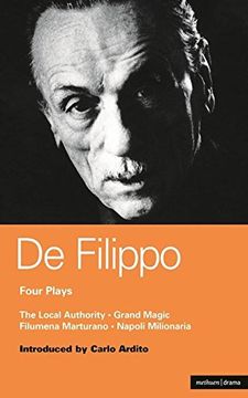 portada De Filippo Four Plays: The Local Authority; Grand Magic; Filumena; Marturano (World Classics) (en Inglés)