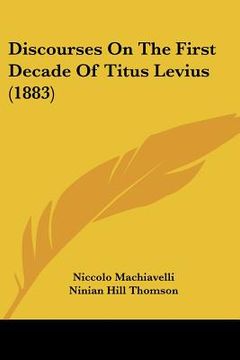 portada discourses on the first decade of titus levius (1883) (in English)