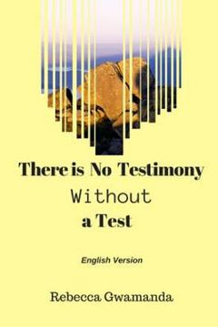 portada There is No Testimony Without a Test (en Inglés)