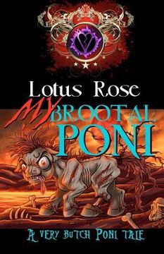 portada my brootal poni: a very butch poni tale (in English)