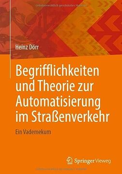 portada Begrifflichkeiten und Theorie zur Automatisierung im Straßenverkehr ein Vademekum (en Alemán)