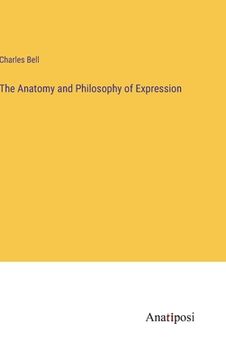 portada The Anatomy and Philosophy of Expression (in English)