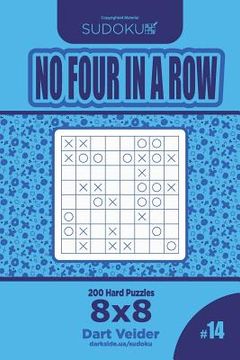 portada Sudoku No Four in a Row - 200 Hard Puzzles 8x8 (Volume 14) (en Inglés)