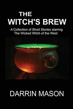 portada The Witch's Brew: A Collection of Short Stories starring the Wicked Witch of the West