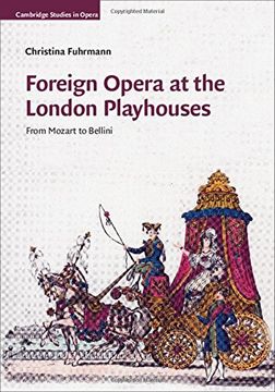 portada Foreign Opera at the London Playhouses: From Mozart to Bellini (Cambridge Studies in Opera)