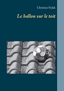 portada Le Ballon sur le Toit (Books on Demand) (en Francés)