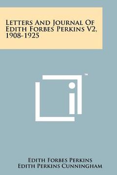 portada letters and journal of edith forbes perkins v2, 1908-1925 (en Inglés)