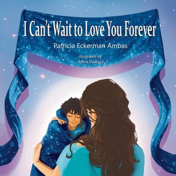 portada I Can't Wait to Love You Forever: A Big Brother Book (en Inglés)