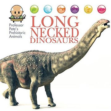 portada Long-Necked Dinosaurs (Professor Pete's Prehistoric Animals)
