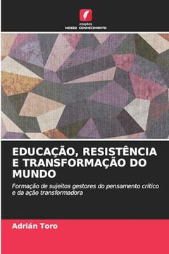 portada Educação, Resistência e Transformação do Mundo (en Portugués)