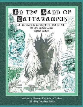 portada In the Land of Cattawampus: A Modern Monster Manual for D20 System Games: Bigfoot Edition (en Inglés)