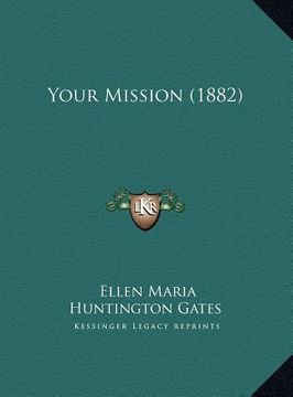 portada your mission (1882) (en Inglés)