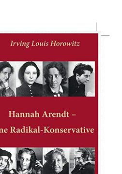 portada Hannah Arendt - Eine Radikal-Konservative (en Alemán)