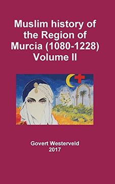 portada Muslim History of the Region of Murcia (1080-1228) - Volume ii