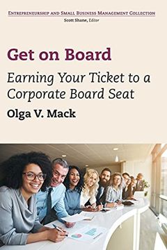 portada The get on Board: Earning Your Ticket to a Corporate Board Seat (in English)