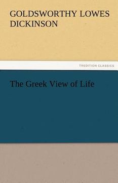portada the greek view of life (en Inglés)