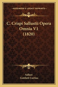 portada C. Crispi Sallustii Opera Omnia V1 (1820) (en Latin)