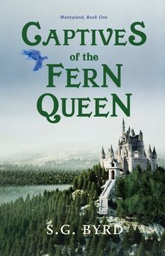 portada Captives of the Fern Queen: Montaland, Book One