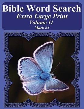 portada Bible Word Search Extra Large Print Volume 11: Mark #4 (in English)