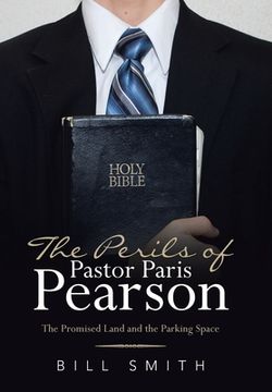 portada The Perils of Pastor Paris Pearson: The Promised Land and the Parking Space