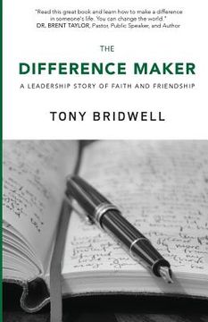 portada The Difference Maker: A Leadership Story of Faith and Friendship (en Inglés)