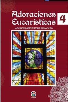 portada Adoraciones Eucarísticas 4: La Alegría del Amor en Oración por la Familia: 21 (tu Rostro Buscaré)