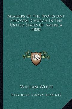 portada memoirs of the protestant episcopal church in the united states of america (1820) (en Inglés)