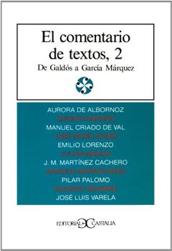 portada EL COMENTARIO DE TEXTOS, 2. De Galdós a García Márquez. (in Spanish)