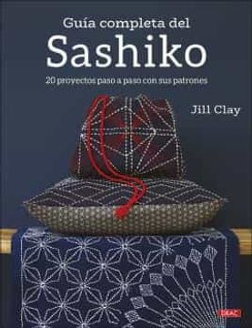 portada Guia Completa del Sashiko: 20 Proyectos Paso a Paso con sus Patrones