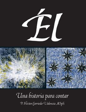 portada El: Una Historia Para Contar (in Spanish)