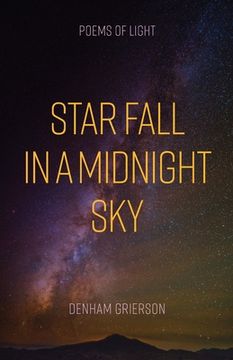 portada Star Fall in a Midnight Sky: Poems of Light (en Inglés)