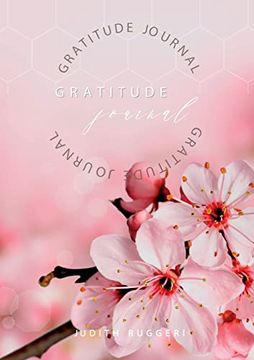 portada Gratitude Journal: Keep in the Forefront of Your Mind Gratitude and Thankfulness (en Inglés)